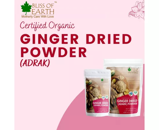 Bliss of Earth Certified Organic Dried Ginger (Adrak) Powder for Ginger Tea Ginger Paste, Ginger Bread, Antioxidant SuperFood 200g